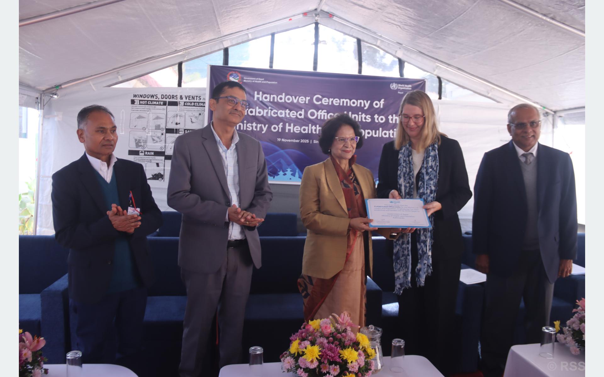 डब्लुएचओद्वारा निर्मित ‘प्रिफ्याब’ भवन स्वास्थ्य मन्त्रालयलाई हस्तान्तरण